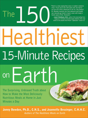 cover image of The 150 Healthiest 15-Minute Recipes on Earth